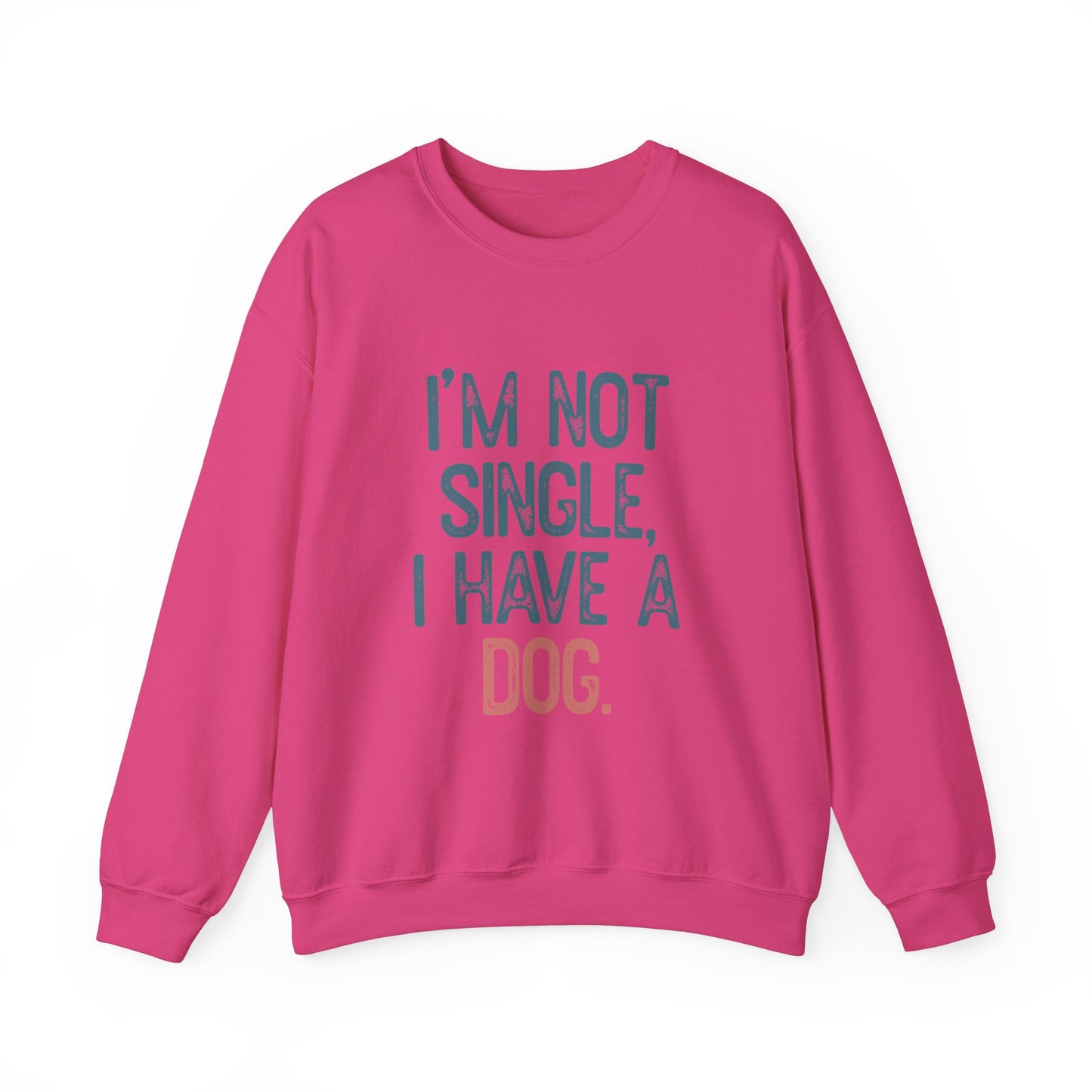 The Dog Lover Crewneck Sweatshirt - I’m Not Single by Printify features blue and beige IM NOT SINGLE, I HAVE A DOG text on a pink unisex design. Perfect for dog enthusiasts, its presented against a plain white background and makes an ideal gift for pet owners.