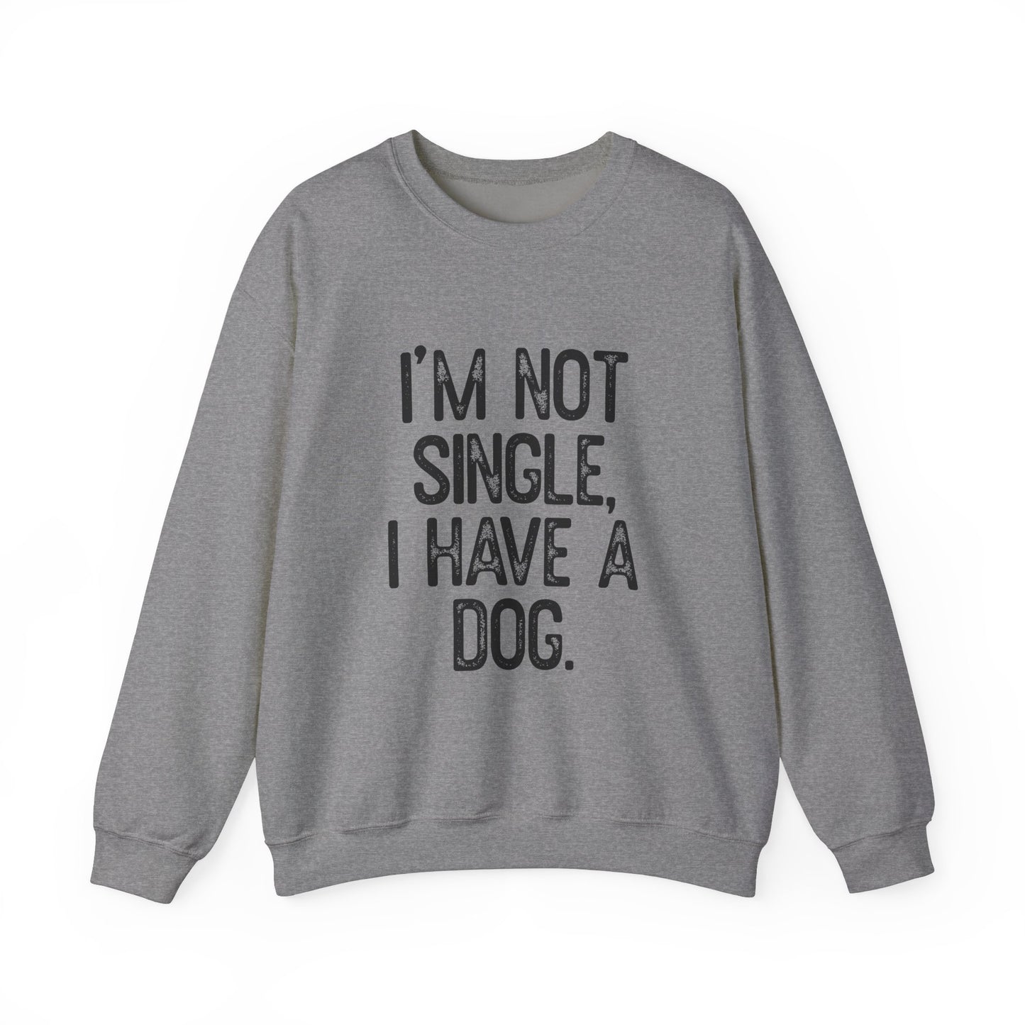 The Printify Funny Dog Lover Crewneck Sweatshirt features a gray, unisex design with bold black text: Im Not Single, I Have A Dog. This long-sleeved crewneck is perfect for dog lovers wanting to make a statement while staying comfortable.